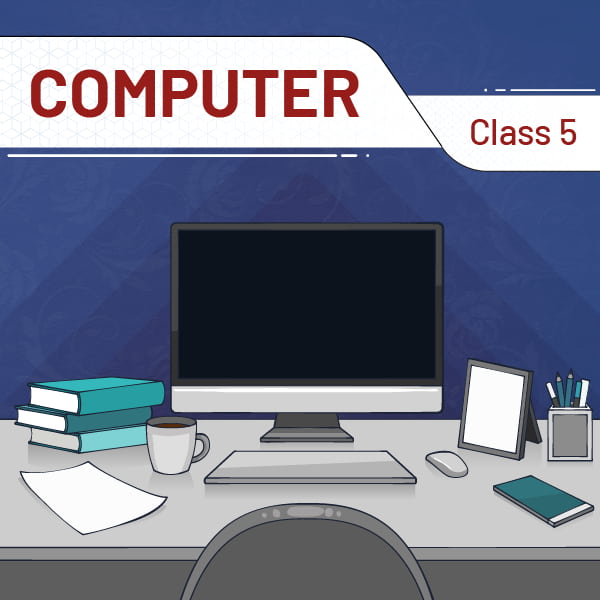 Computer Class 5